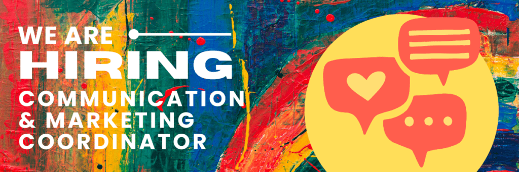 We are hiring: Communication & Marketing Coordinator